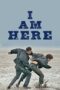Nonton Film I Am Here (2023) Terbaru Nonton Film I Am Here (2023) Terbaru