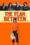 Nonton Film The Year Between (2023) Terbaru