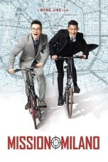 Nonton Film Mission Milano (2016) Terbaru