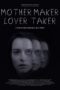 Nonton Film Mother Maker Lover Taker (2024) Terbaru
